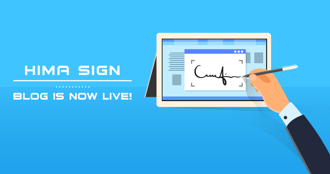 HimaSign Blog is now LIVE!